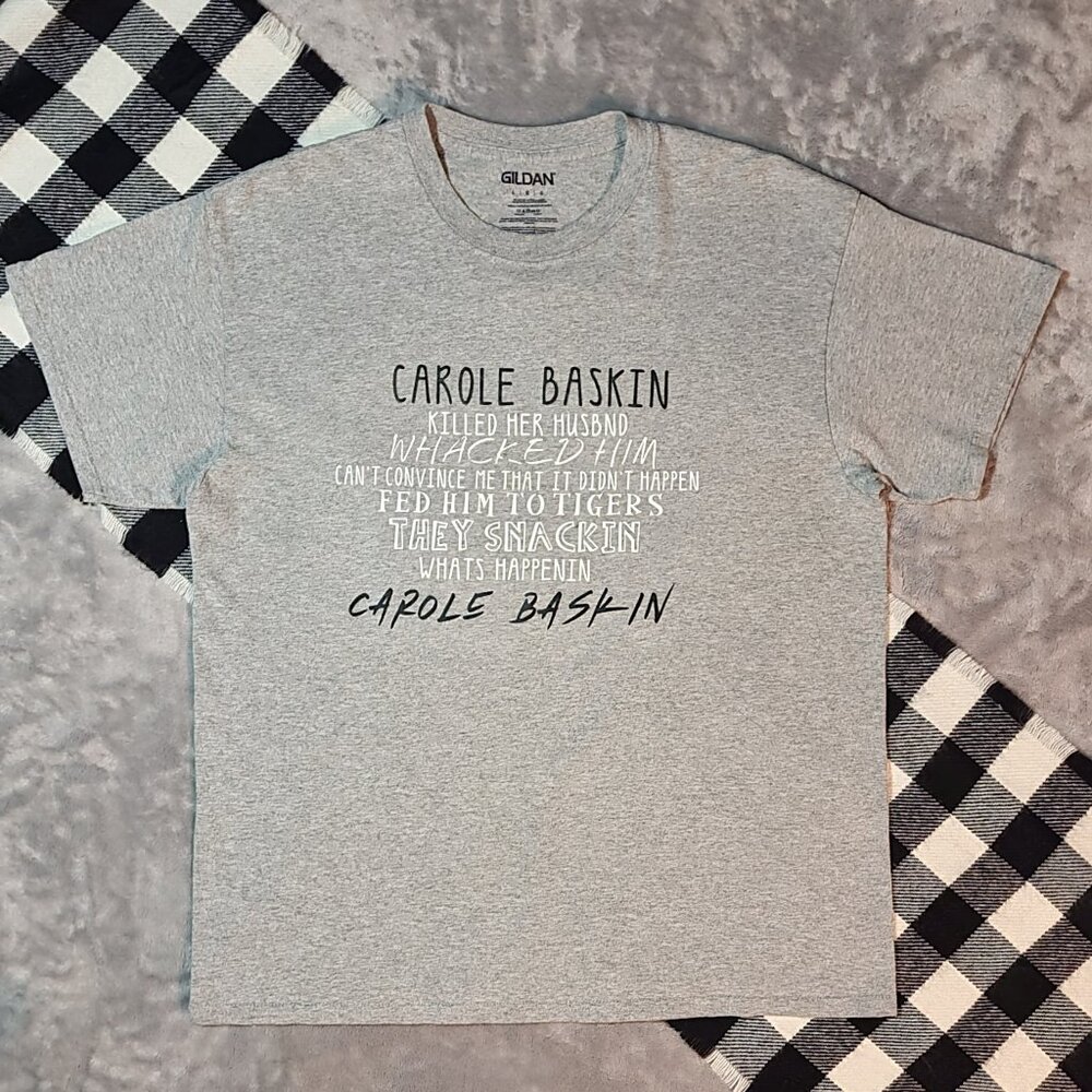 $1 | L | Gildan | "Carole Baskin" Short Sleeved T-Shirt